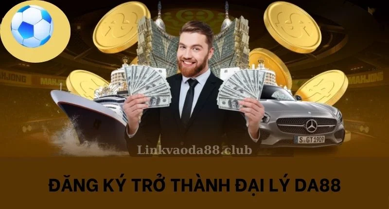 Hướng dẫn đăng ký đại lý DA88